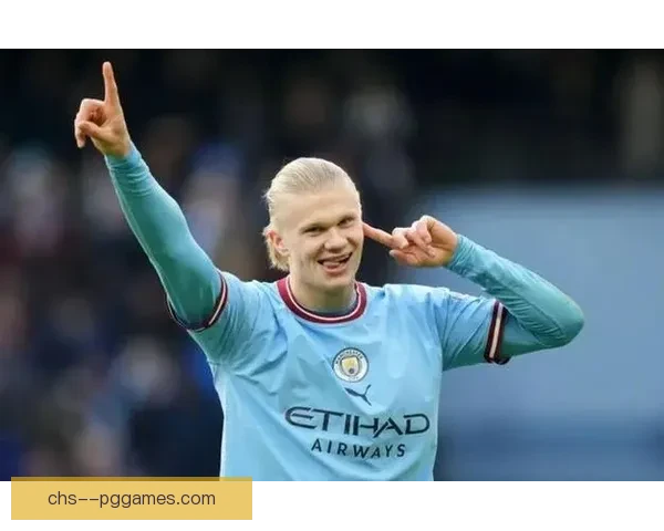 哈兰德技术特点全面解析：速度、力量与精准结合的终极射手